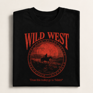 Wild West / Over Sized T Shirt